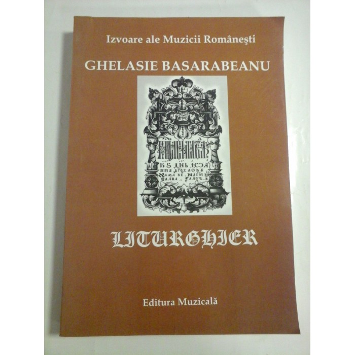LITURGHIER - Ghelasie BASARABEANU LITURGHIER - Ghelasie BASARABEANU